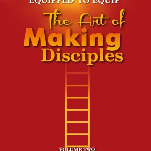 The Art of Making Disciples Volume 2