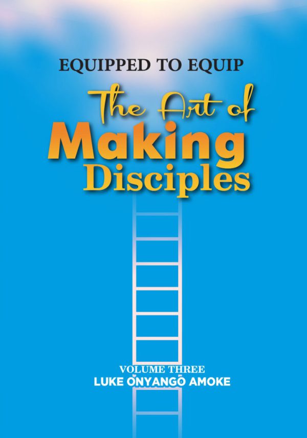 The Art of Making Disciples Volume 3